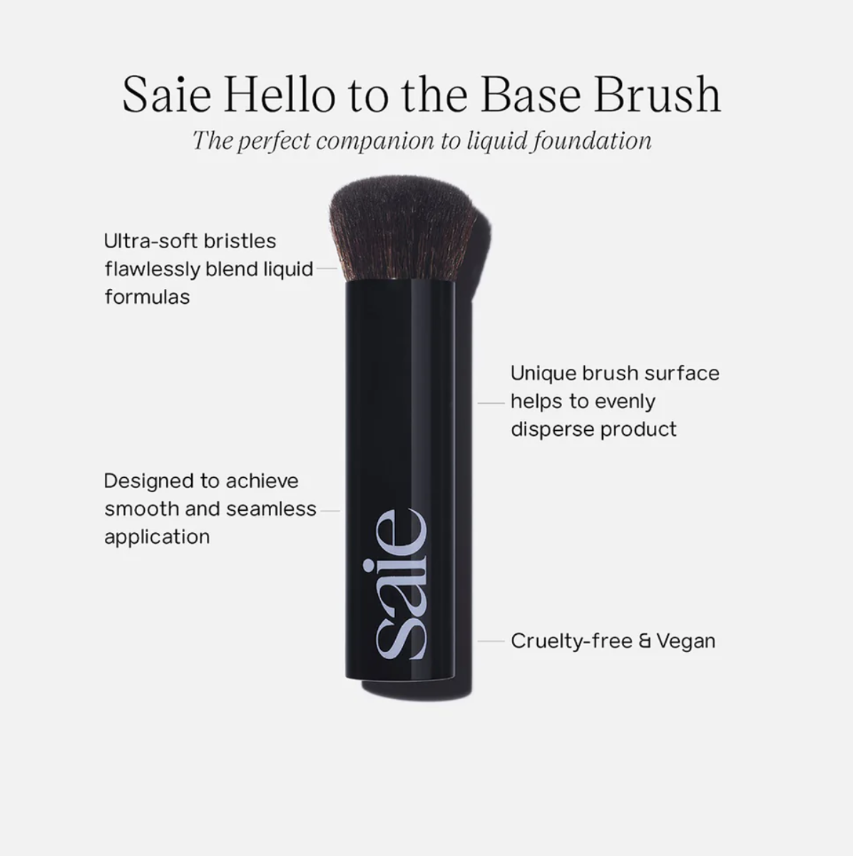 Saie - The Base Brush